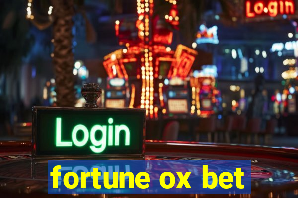 fortune ox bet